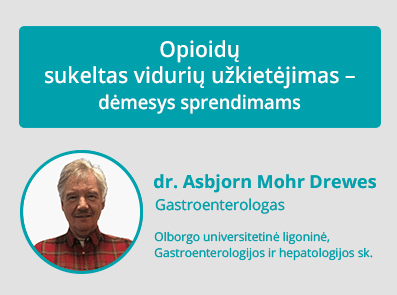 Opioidų sukeltas vidurių užkietėjimas – dėmesys sprendimams. Dr. Asbjorn Mohr Drewes